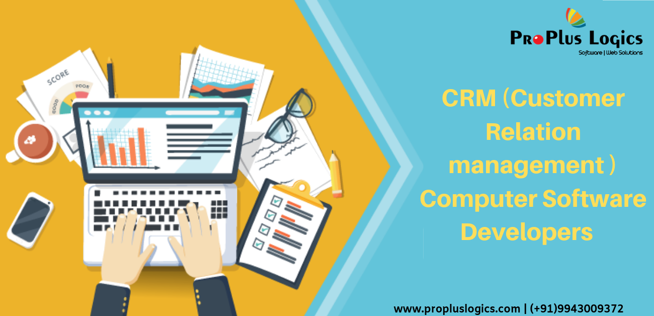 Computer Software Developers For CRM (Customer Relation Management )